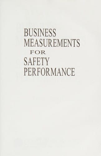 Business measurements for safety performance
