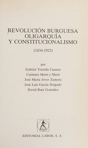 Revolución burguesa, oligarquía y constitucionalismo (1834-1923)