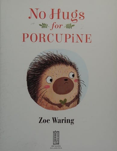 No hugs for Porcupine