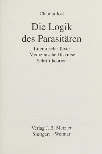 Die Logik des Parasitären. Literarische Texte, Medizinische Diskurse, Schrifttheorien