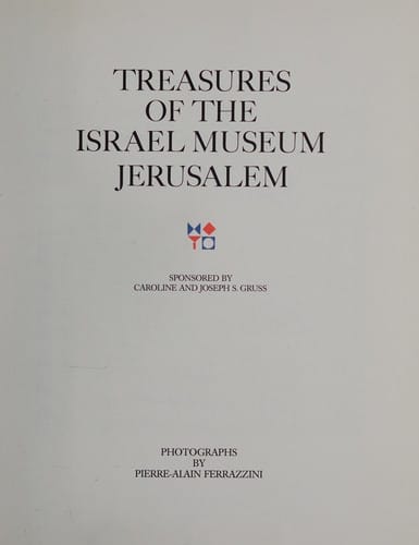 Treasures of the Israel Museum Jerusalem