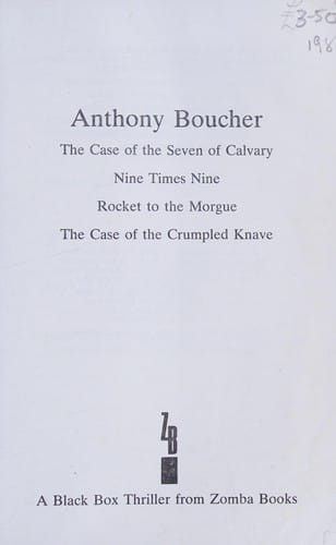 the case of the seven of calvary, Nine times nine, Rocket to the morgue