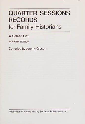 Quarter sessions records for family historians