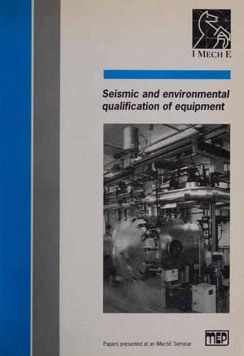 Seismic and environmental qualification of equipment