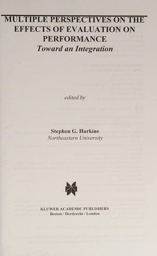 Multiple perspectives on the effects of evaluation on performance