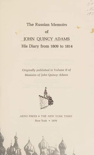 The Russian memoirs of John Quincy Adams