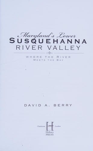 Maryland's lower Susquehanna River Valley