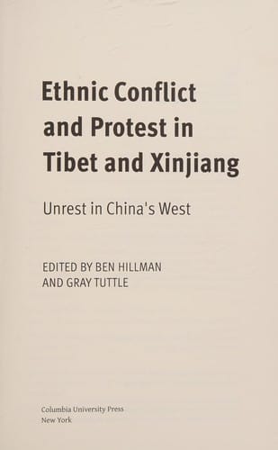 Ethnic conflict and protest in Tibet and Xinjiang