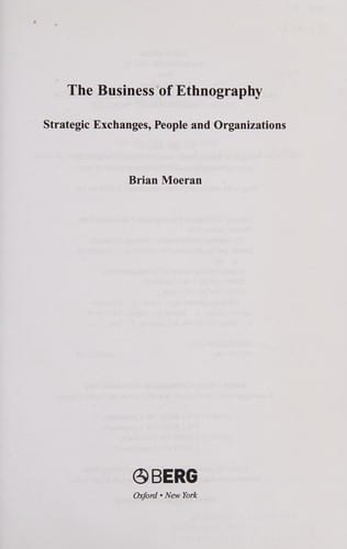BUSINESS OF ETHNOGRAPHY: STRATEGIC EXCHANGES, PEOPLE AND ORGANISATIONS