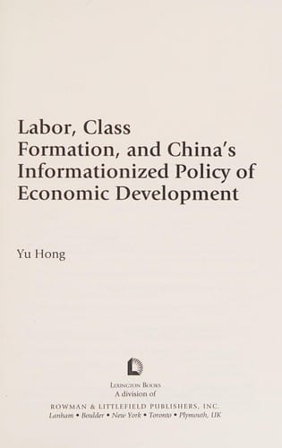 Labor, class formation, and China's informationized policy of economic development