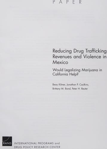 Reducing drug trafficking revenues and violence in Mexico