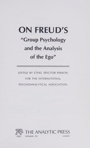 On Freud's "Group psychology and the analysis of the ego"