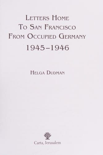 Letters home to San Francisco from occupied Germany, 1945-1946