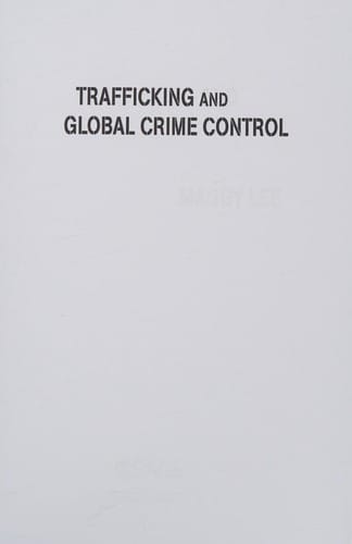 Trafficking and global crime control