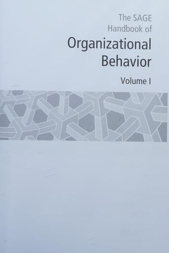 The SAGE handbook of organizational behavior
