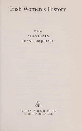 IRISH WOMEN'S HISTORY; ED. BY ALAN HAYES