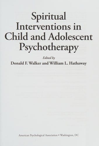 Spiritual interventions in child and adolescent psychotherapy