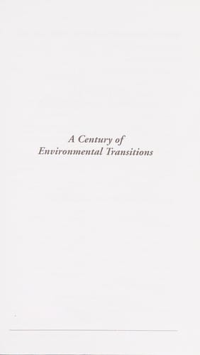 A century of environmental transitions