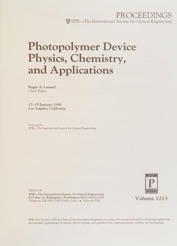 Photopolymer device physics, chemistry, and applications