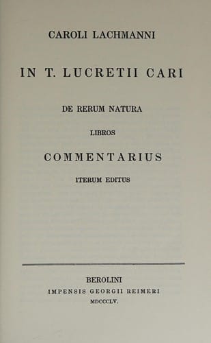 Caroli Lachmanni in T. Lucretii Cari De rerum natura libros commentarius iterum editus