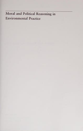 Moral and political reasoning in environmental practice