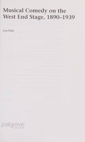 MUSICAL COMEDY ON THE WEST END STAGE, 1890-1939