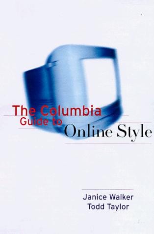 The Columbia guide to online style