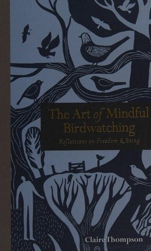 The art of mindful birdwatching