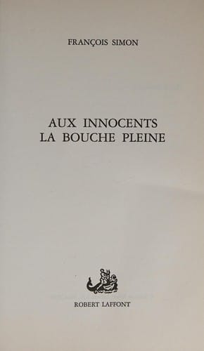 Aux innocents la bouche pleine