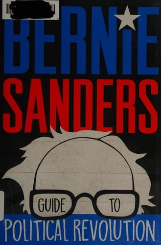 Bernie Sanders guide to political revolution