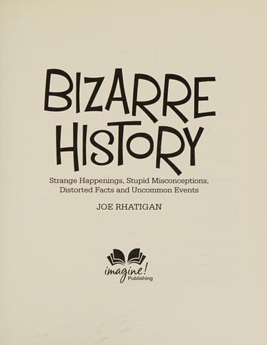 Bizarre history