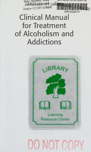 Clinical manual for treatment of alcoholism and addictions