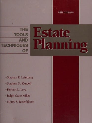 The Tools and techniques of estate planning