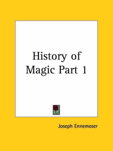 History of Magic, Part 1