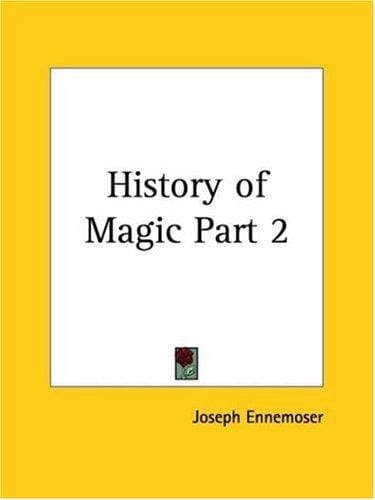 History of Magic, Part 2