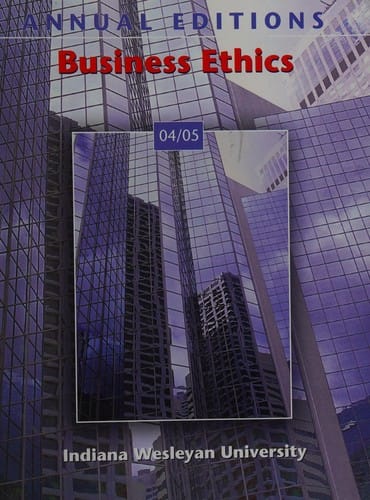 Business Ethics 04/05 (Indiana Wesleyan University)