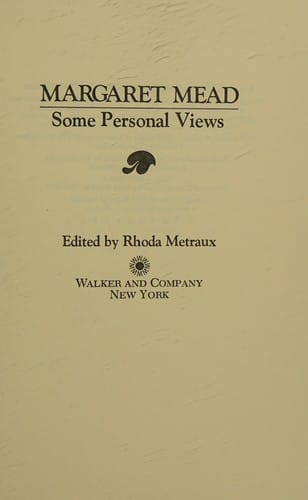 Margaret Mead, some personal views