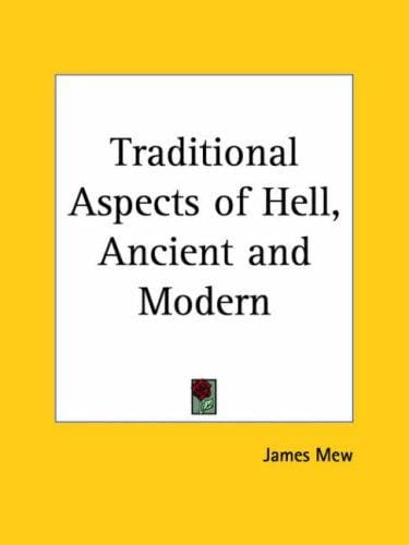 Traditional aspects of hell (ancient and modern)