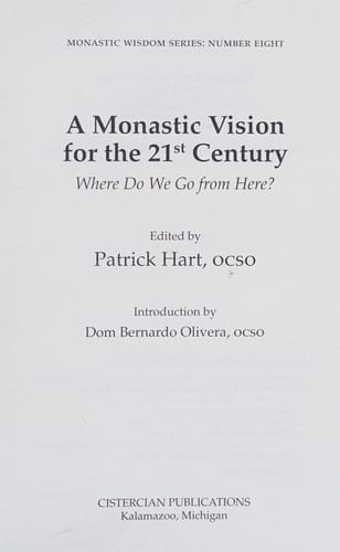 A monastic vision for the 21st century