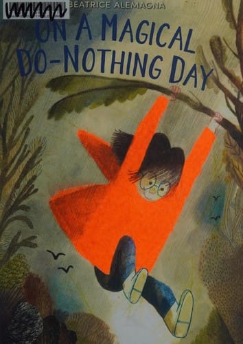 On a magical do-nothing day