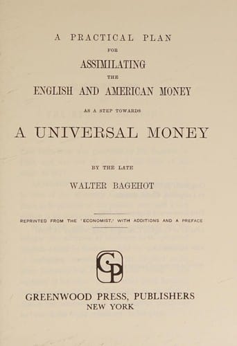 A practical plan for assimilating the English and American money as a step towards a universal money