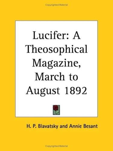 Lucifer - A Theosophical Magazine, March to August 1892
