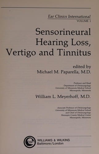 Sensorineural hearing loss, vertigo, and tinnitus