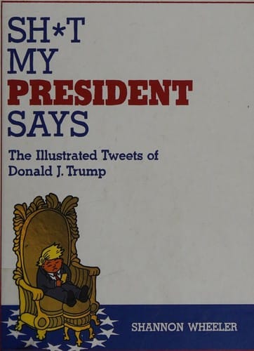 Sh*t my president says