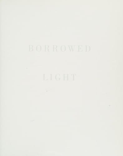 TRACEY EMIN: BORROWED LIGHT; ED. BY ALEXANDRA HILL