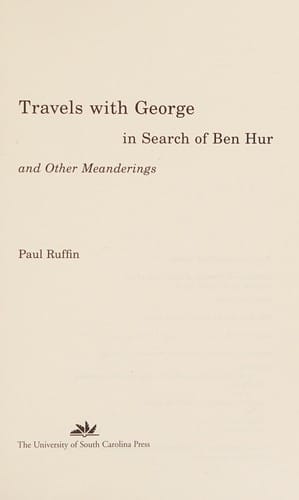 Travels with George in search of Ben Hur and other meanderings