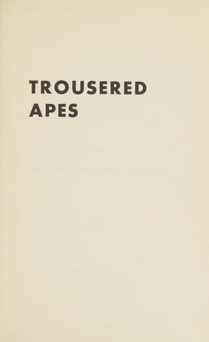 Trousered apes