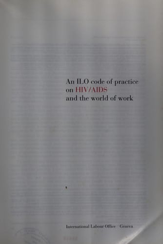 An ILO code of practice on HIV/AIDS and the world of work