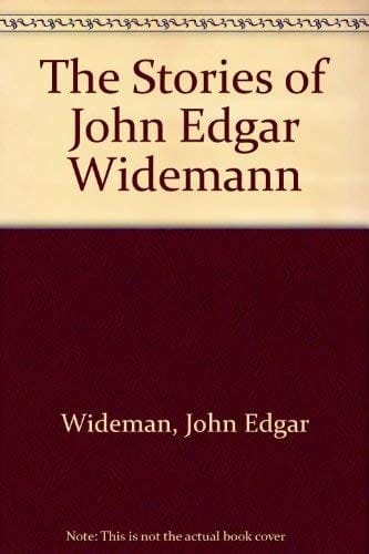 The Stories of John Edgar Widemann