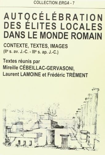 Autocélébration des élites locales dans le monde romain